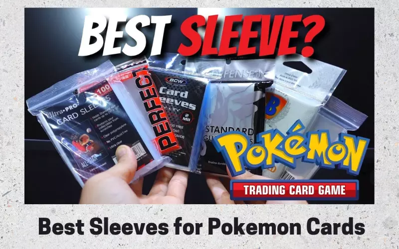 best card sleeves for pokemon